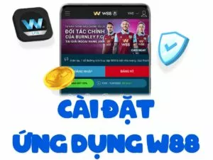 hướng dẫn tải và cài đặt w88 di động – link điện thoại w88 chuẩn
