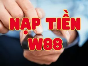 hướng dẫn nạp tiền vào tài khoản w88